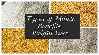 Types of Millets/Benefits/Weight loss/சிறுதானியம் வகைகள் அதன் பயன்கள்