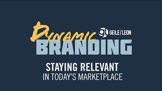 Dynamic Branding | Ways to Stay Relevant in Today’s Marketplace