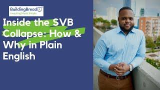 Inside the SVB Collapse: How and Why | Explaining the SVB Collapse | Silicon Valley Bank