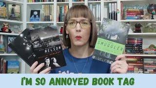 I’m So Annoyed Book Tag