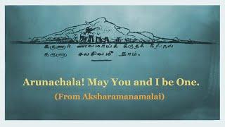 Arunachala! May You and I be One