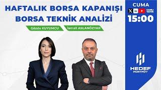 #Canlı - Haftalık Borsa Kapanışı Borsa Teknik Analizi | Gözde Kuyumcu ve İsmail Aslanözyar