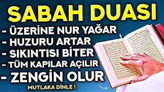 SABAH DUASI - Kim Bu Duayı HER SABAH Dinlerse EVİNE BOLLUK GELİR, ZENGİN OLUR -( Sabah Duası Dinle )