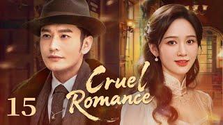Cruel Romance 15丨Golden Echoes of Shanghai: A Dance of Love and Destiny