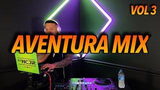 AVENTURA MIX PT 3  LO MEJOR DE AVENTURA️ DJMCJR TV @DJMCJR 2024