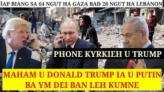 Maham u Trump ia u Putin ba ym dei ban leh kumne | Jaw ummat u Nizam haba u iohi hapoh Gaza