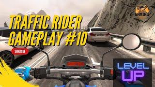 Gameplay #10 | Gaming Thrills | Traffic Rider