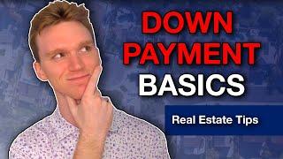 How much should you use for a Down Payment? | Real Estate Tips