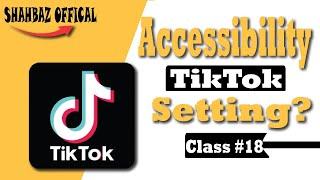 How to Find Accessibility settings On Tiktok App |