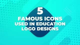 5 Famous Icons Used in Education Logo Designs