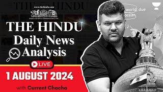 The Hindu Daily News Analysis | 1 August 2024 | Current Affairs Today | Unacademy UPSC