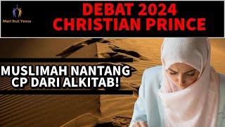 CHRISTIAN PRINCE INDONESIA // karena emosi, muslimah nantangin CP dari Alkitab karena tak bisa jawab