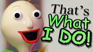 That's What I Do! • [Baldi's Basics Original Song] • AXIE