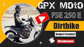 I Bought a GPX MOTO FSE 250E