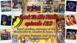 123-Sandi Harding, Mgr. of the Last Blockbuser-Wesley Younger-Via VHS Podcast