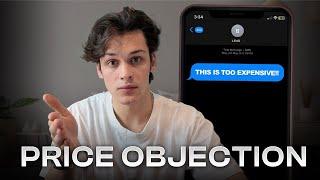 How To Overcome Every Type of Money Objection (with examples)