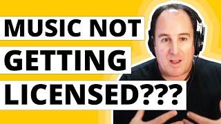 Why YOUR MUSIC Isn't Getting LICENSED!