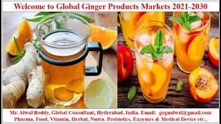 Ginger Products Markets 2021 2030
