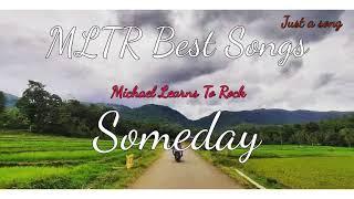 Someday - Michael Learns To Rock MLTR Best Songs [just a song]