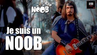 CLIP - NOOB - Je suis un Noob (opening)