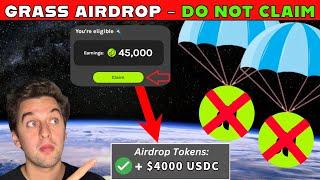 Do NOT Claim GRASS Airdrop - DO THIS NOW