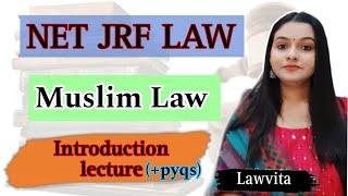 2. Introduction of Muslim law/ Who is a Muslim/Important MCQ Muslim Law UGC net law paper2