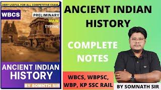 ANCIENT INDIAN HISTORY -- BY #somnathsir  FOR WBCS PRELIMINARY & MAIN ( TYPING)#wbcs2023