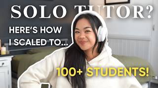 How I broke the solo tutor trap and scaled to 100+ students