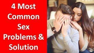 4 Most Common Sex Problems in Men with Solutions