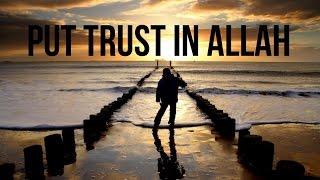 Put Your Trust in Allah