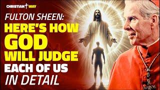 Fulton Sheen: Here’s How the Final Judgment Happens and Why Souls End Up in Hell!