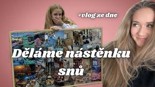 Děláme nástěnku snů jedné z mých sledujících | VLOG