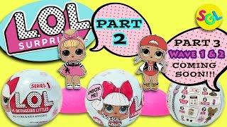 LOL Surprise Dolls Part 2 Series 1 Wave 1: LIL Outrageous Littles Big Sis Tots Unboxing SGL