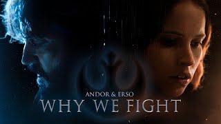 Andor & Erso | Why We Fight