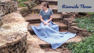 Pattern Release | Riverside Throw | The Graceful Tangle