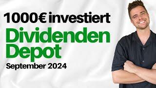 1000€ in Aktien investiert  | Dividenden Depot September 2024