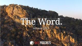 Advent 2015: The Word - Trailer