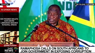 Ramaphosa calls on South Africans to join government in exposing corruption