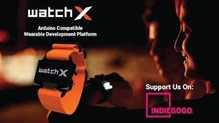watchX - Wearable Development Platform