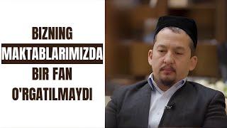 Bizning maktablarimizda bir fan o'rgatilmaydi | Hasanxon Yahyo Abdulmajid domla