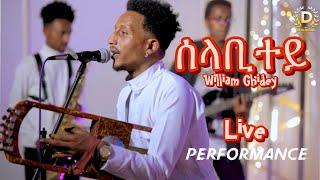 William Ghidey -Selabitey l ሰላቢተይ -  Live Music - New Eritrean Music 2024