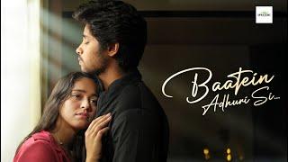 BAATEIN ADHURI SI - A Romantic Short Film | Aditya Khare | Kainaat | Durjoy  | @WavezoneStudio