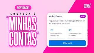 NOVIDADE: Funcionalidade "Minhas Contas" no aplicativo Serasa