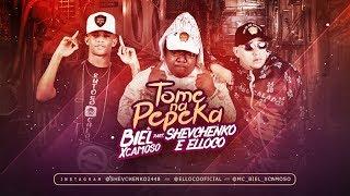 MC LUCY, BIEL XCAMOSO, SHEVCHENKO E ELLOCO - TOME NA PEPEKA