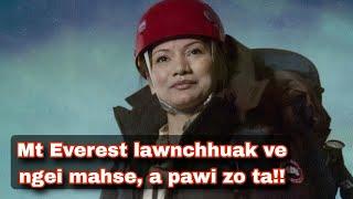 Tawnhriat a ngah loh vang nge a tumruh vang zawk!! Mt Everest zuam sual a awl