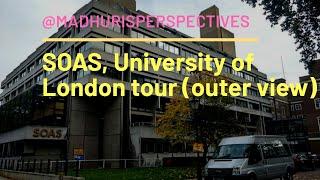 SOAS, University of London tour || Outer view || Quarantine edition || @madhurisperspectives