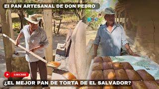 EL MEJOR PAN DE TORTA DE EL SALVADOR, Don Pedro a sus 70 años  aún hace pan 100% artesanal