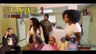Quarantined 3 (The B Supreme Series)