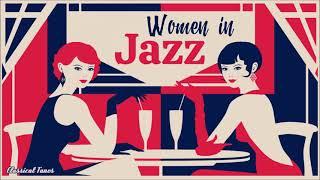 Women In Jazz | 1940s & 1950s Cool Vocal Jazz | Relaxing Dining Romantic Background Music Playlist