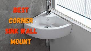 Top 10 Best Corner Sink Wall Mount